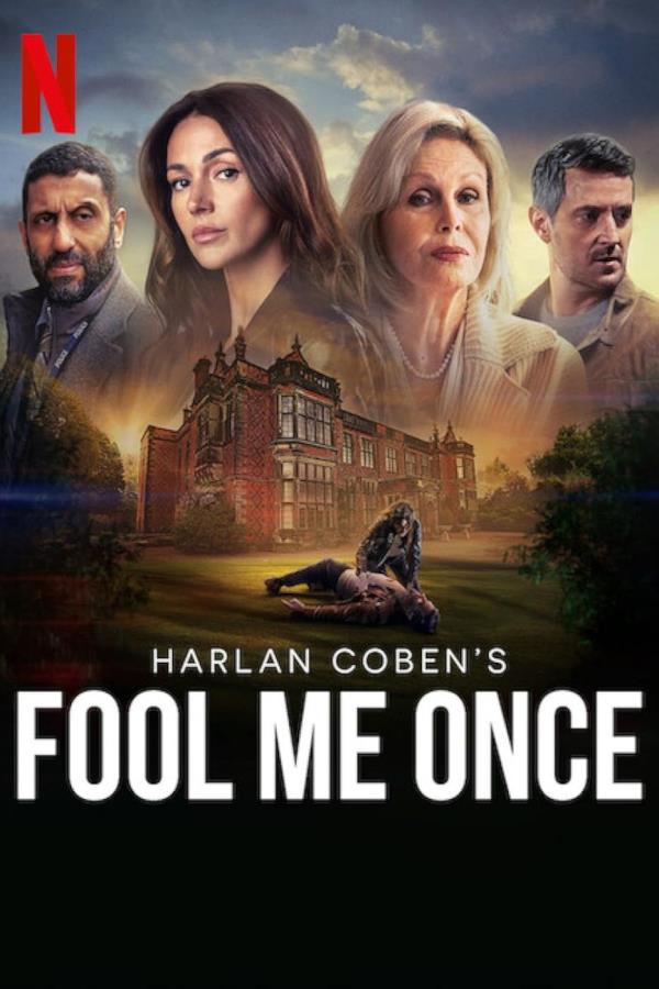 Fool Me o<em></em>nce Netflix TV Series Poster